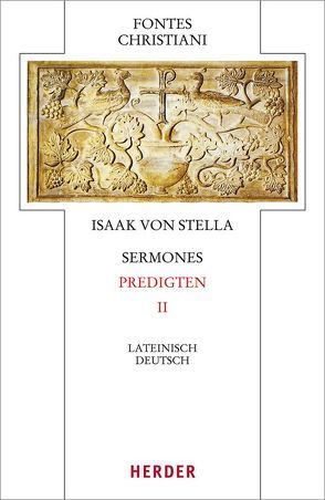 Sermones – Predigten von Buchmüller,  Wolfgang, Isaak von Stella, Kohout-Berghammer,  Bernhard, Schneider,  Horst