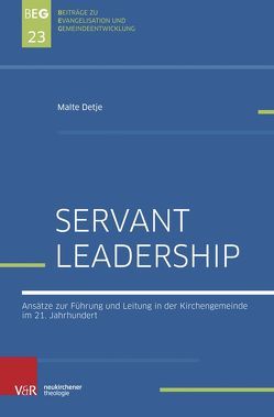 Servant Leadership von Detje,  Malte, Herbst,  Michael, Ohlemacher,  Jörg, Zimmermann,  Johannes