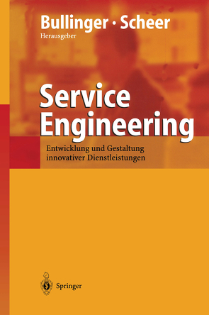 Service Engineering von Bullinger,  Hans-Jörg, Scheer,  August-Wilhelm, Schneider,  K.