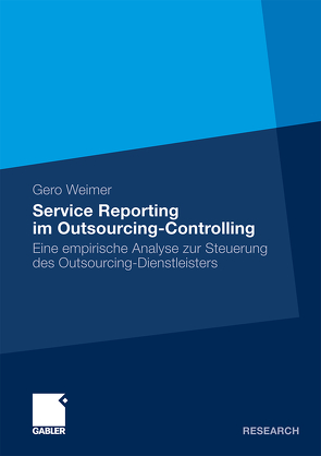 Service Reporting im Outsourcing-Controlling von Weimer,  Gero