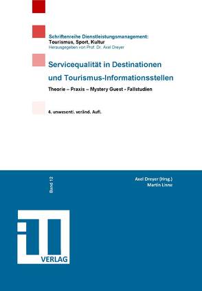 Servicequalität in Destinationen und Tourismus-Informationsstellen von Dreyer,  Axel, Linne,  Martin