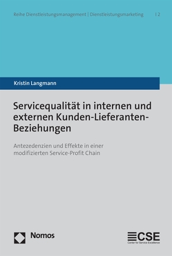 Servicequalität in internen und externen Kunden-Lieferanten-Beziehungen von Langmann,  Kristin
