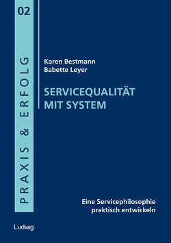 Servicequalität mit System von Bestmann,  Karen, Borstnar,  Nils, Leyer,  Babette