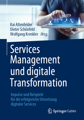 Services Management und digitale Transformation von Altenfelder,  Kai, Krenkler,  Wolfgang, Schönfeld,  Dieter