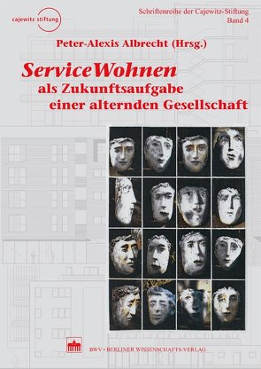 ServiceWohnen als Zukunftsaufgabe einer alternden Gesellschaft von Albrecht,  Peter-Alexis