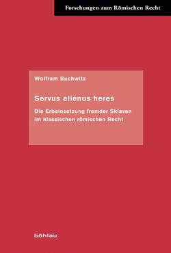 Servus alienus heres von Buchwitz,  Wolfram