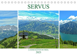Servus. Landschaften im Tirol (Tischkalender 2023 DIN A5 quer) von Michel / CH,  Susan