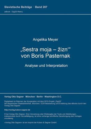 Sestra moja – žizn von Boris Pasternak von Meyer,  Angelika