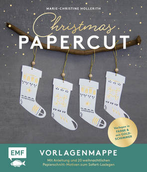 Set: Christmas Papercut – Die Vorlagenmappe mit Anleitung und 20 weihnachtlichen Papierschnitt-Motiven zum Sofort-Loslegen von Hollerith,  Marie-Christine
