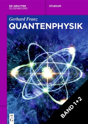 [Set Quantenphysik, I + II) von Franz,  Gerhard