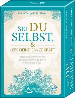 Sei du selbst, und lebe deine ganze Kraft von Kuhn Shimu,  Sandy Taikyu