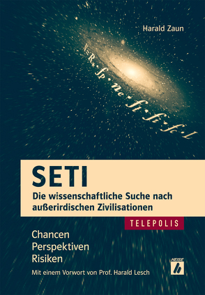SETI – Die wissenschaftliche Suche nach außerirdischen Zivilisationen (TELEPOLIS) von Zaun,  Harald