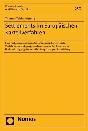 Settlements im Europäischen Kartellverfahren von Hennig,  Thomas Tobias
