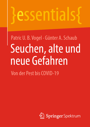 Seuchen, alte und neue Gefahren von Schaub,  Günter A., Vogel,  Patric U. B.
