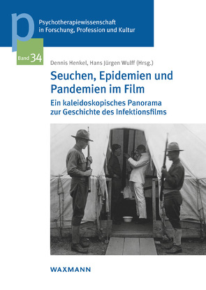 Seuchen, Epidemien und Pandemien im Film von Henkel,  Dennis, Wulff,  Hans-Jürgen
