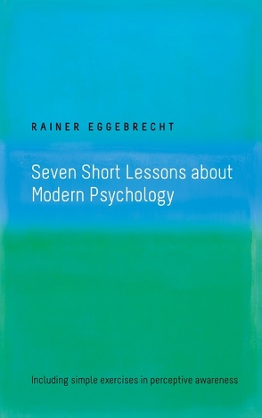 Seven Short Lessons about Modern Psychology von Eggebrecht,  Rainer