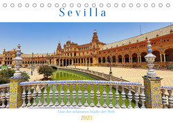 Sevilla, eine der schönsten Städte der Welt (Tischkalender 2023 DIN A5 quer) von Michalzik,  Paul