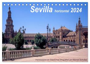 Sevilla horizontal 2024 (Tischkalender 2024 DIN A5 quer), CALVENDO Monatskalender von Schultes,  Michael