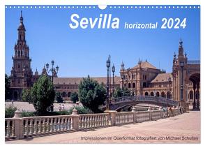 Sevilla horizontal 2024 (Wandkalender 2024 DIN A3 quer), CALVENDO Monatskalender von Schultes,  Michael