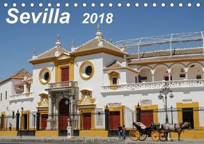 Sevilla Impressionen im Querformat 2018CH-Version (Tischkalender 2018 DIN A5 quer) von Schultes,  Michael