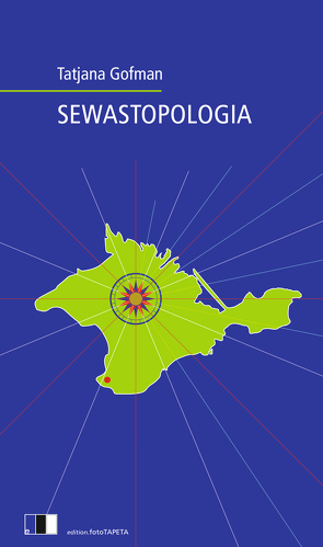 SEWASTOPOLOGIA von Gofman,  Tatjana