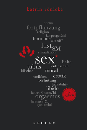 Sex. 100 Seiten von Rönicke,  Katrin