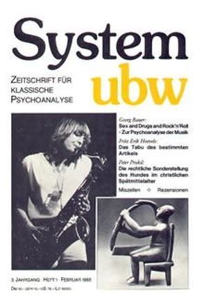 Sex and Drugs and Rock’n Roll – Zur Psychoanalyse der Musik /Das Tabu des bestimmten Artikels /Die rechtliche Sonderstellung des Hundes im christlichen Spätmittelalter von Bauer,  Georg, Fischer,  Margret, Hoevels,  Fritz Erik, Priskil,  Peter, Uhmann,  Karl