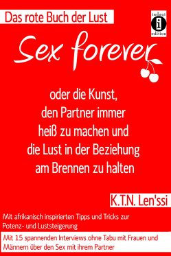 Sex forever von Len'ssi,  K.T.N.