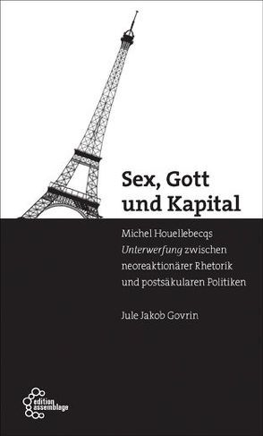 Sex, Gott und Kapital von Govrin,  Jule Jakob