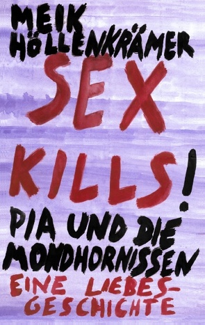 Sex Kills von Höllenkrämer,  Meik