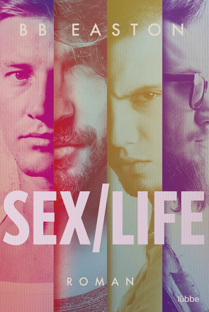 Sex/Life von Easton,  B.B.