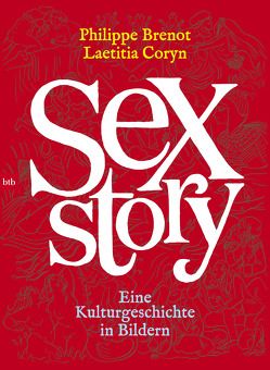 Sex Story von Brenot,  Philippe, Coryn,  Laetitia, Schneider,  Valerie