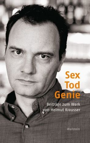 Sex – Tod – Genie von Conter,  Claude D., Jahraus,  Oliver