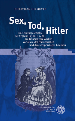 Sex, Tod, Hitler von Niemeyer,  Christian