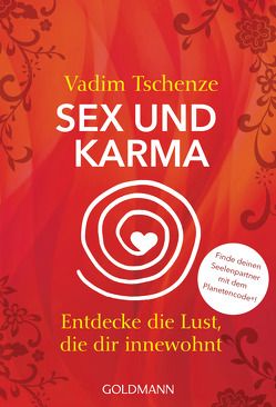 Sex und Karma von Tschenze,  Vadim