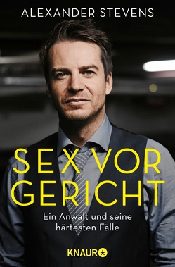 Sex vor Gericht von Stevens,  Alexander