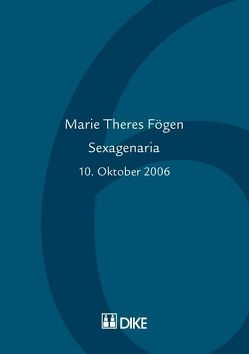 Sexageneria 10. Oktober 2006 von Fögen,  Marie Th