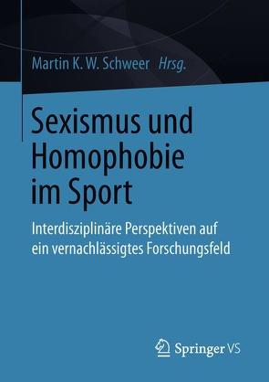 Sexismus und Homophobie im Sport von Schweer,  Martin K. W.