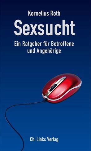 Sexsucht von Lechler,  Walther H., Roth,  Kornelius