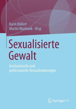 Sexualisierte Gewalt von Böllert,  Karin, Wazlawik,  Martin