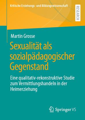 Sexualität als sozialpädagogischer Gegenstand von Grosse,  Martin