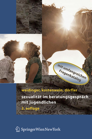 Sexualität im Beratungsgespräch mit Jugendlichen von Dörfler,  Daniela, Kostenwein,  Wolfgang, Weidinger,  Bettina