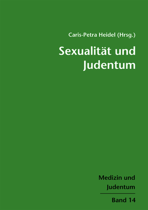 Sexualität und Judentum von Heidel,  Caris-Petra