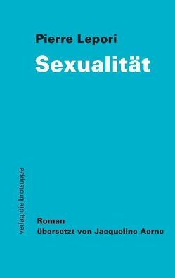 Sexualität von Aerne,  Jacqueline, Lepori,  Pierre