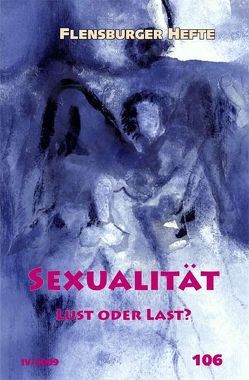 Sexualität von Emendörfer,  Veronika, Gäch,  Angelika, Gädeke,  Wolfgang, Hasselberg,  Renate, Klaußner, ,  Matthias, Kniep,  Marthe, Köhler,  Henning, Küblbeck,  Heidi, Mendez,  Germán, Pérez,  Gladys, Rönn,  Liliane von, Uzun,  Regina, Weirauch,  Wolfgang