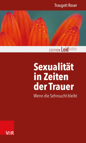 Sexualität in Zeiten der Trauer von Müller,  Monika, Roser,  Traugott