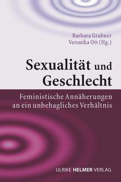 Sexualität und Geschlecht von Grubner,  Barbara, Ott,  Veronika