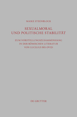 Sexualmoral und politische Stabilität von Steenblock,  Maike