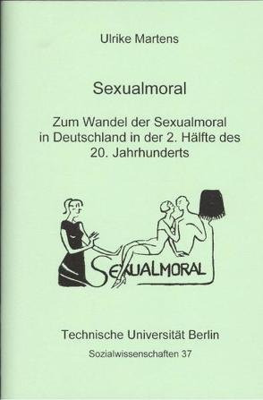 Sexualmoral von Martens,  Ulrike, Overwien,  Bernhard, Rathenow,  Hanns-Fred, Salzwedel,  Hartmut