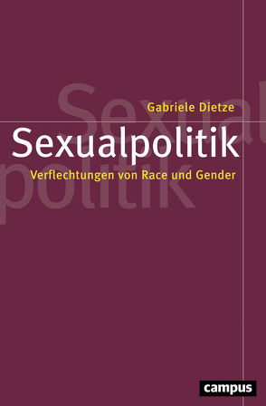 Sexualpolitik von Dietze,  Gabriele